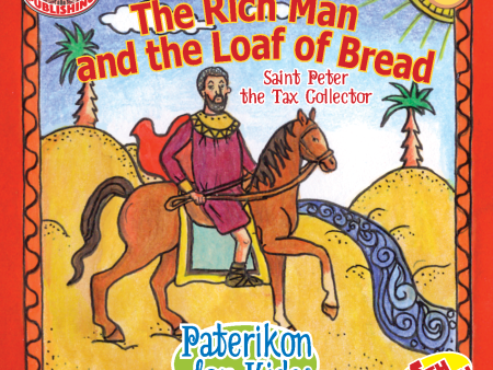 4 Paterikon for Kids - The Rich Man and the Loaf of Bread Online Sale