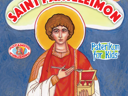 53 - Paterikon for Kids - Saint Panteleimon Fashion