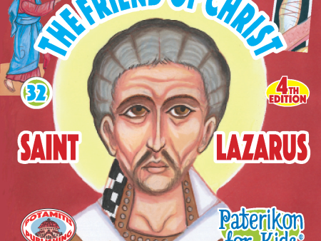 32 Paterikon for Kids - The Friend of Christ - Saint Lazarus Online Hot Sale