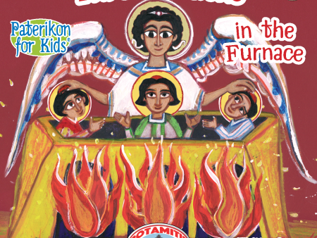 42 - Paterikon for Kids - The Three Youths in the Furnace Online Sale