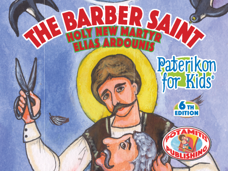 11 Paterikon for Kids - The Barber Saint: Saint Elias Ardounis For Sale