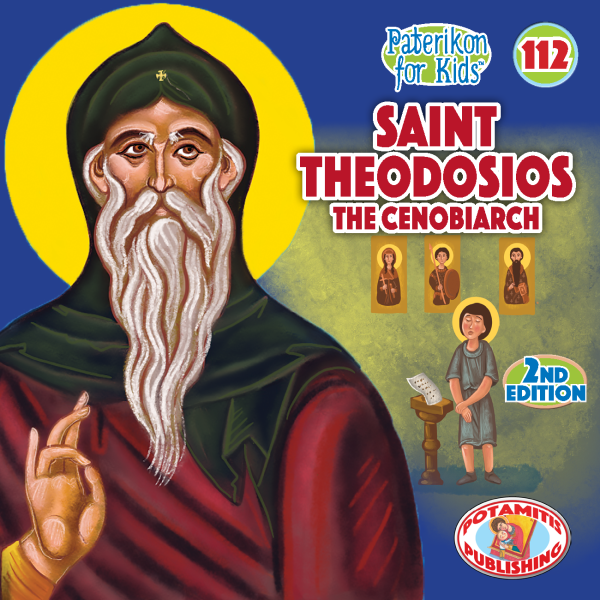 112 Paterikon for Kids - Saint Theodosios the Cenobiarch Online Sale