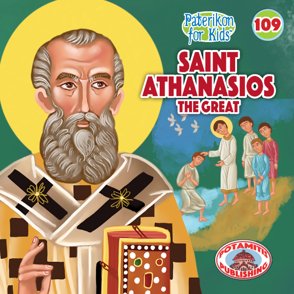 109 Paterikon for Kids - Saint Athanasios the Great Sale