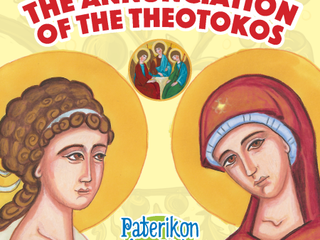 31 Paterikon for Kids - The Annunciation of the Theotokos Fashion