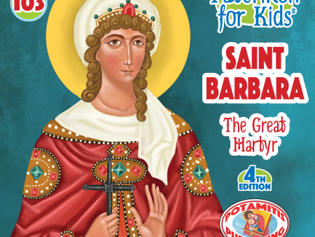 103 Paterikon for Kids - Saint Barbara – The Great Martyr on Sale