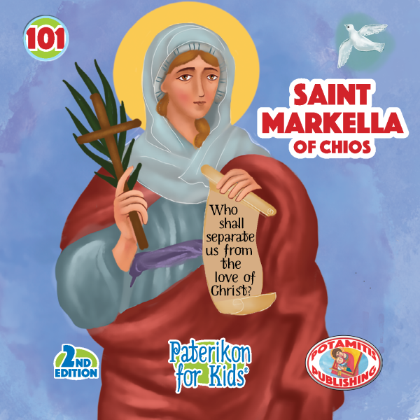 101 Paterikon for Kids -  Saint Markella of Chios Fashion