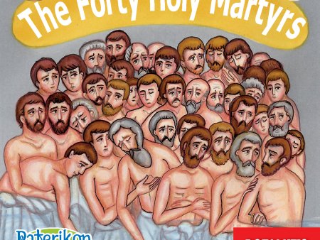 40 - Paterikon for Kids - The Holy Forty Martyrs Online