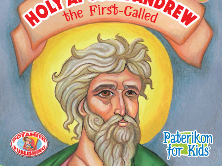 52 - Paterikon for Kids - Holy Apostle Andrew For Cheap