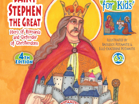 62 - Paterikon for Kids - Saint Stephen the Great - The Romanian Online